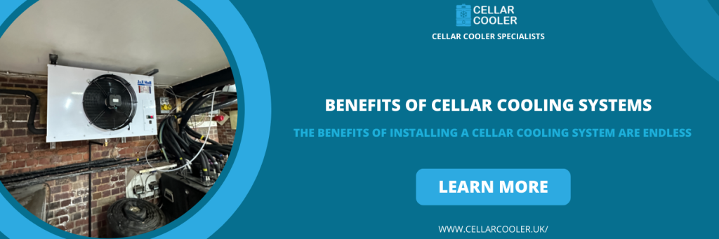 Benefits of Cellar Cooling Systems in Woking